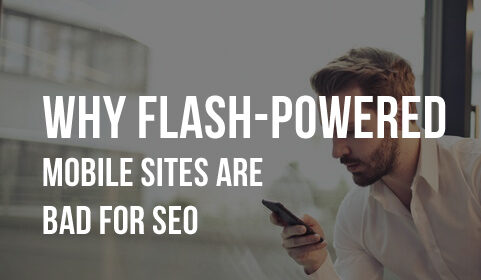 Почему мобильные сайты на Flash вредны для SEO