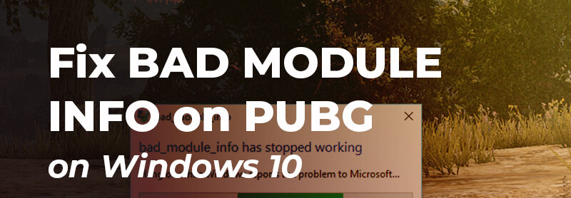 Ошибка Bad Module Info в PUBG