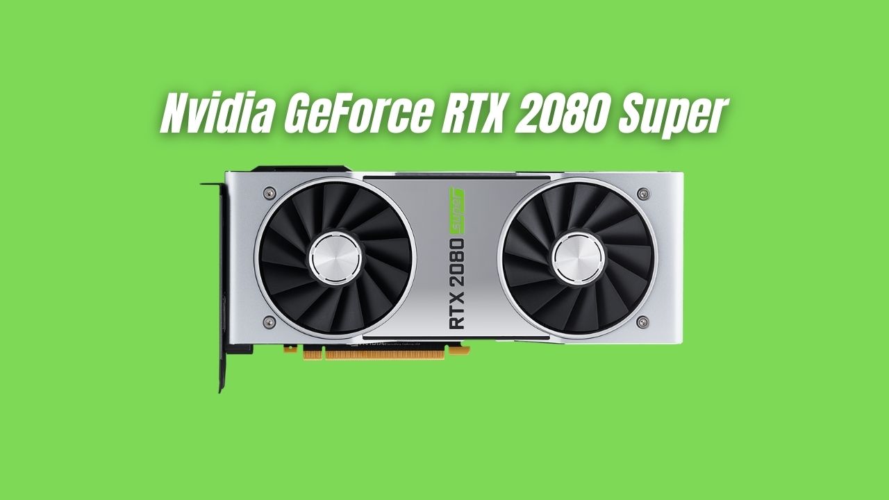 Nvidia GeForce RTX 2080 супер