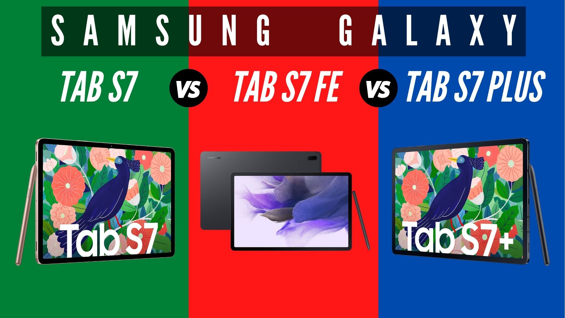 Samsung Galaxy Tab S7 против S7 Plus против S7 FE