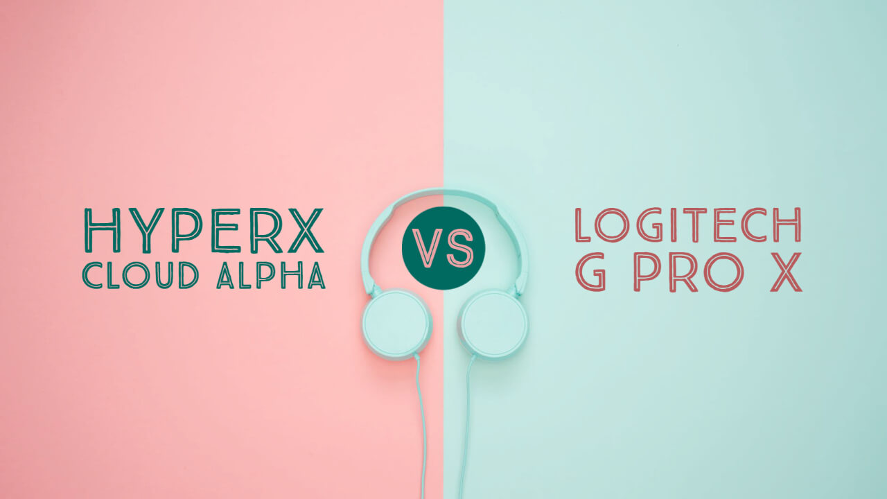 Logitech G Pro X против HyperX Cloud Alpha