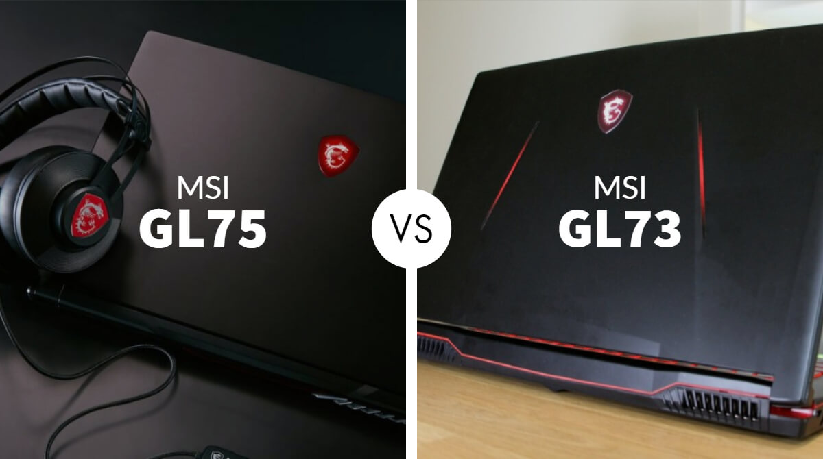 MSI GL75 против GL73