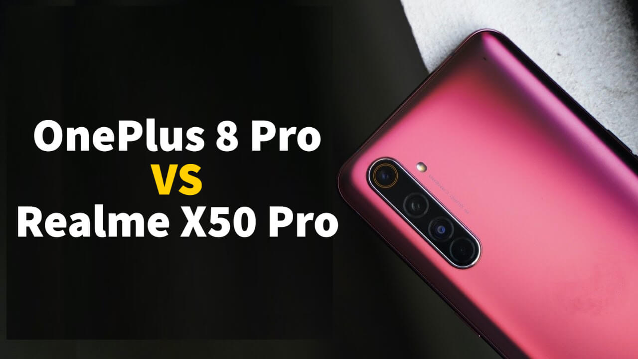 OnePlus 8 Pro против Realme X50 Pro